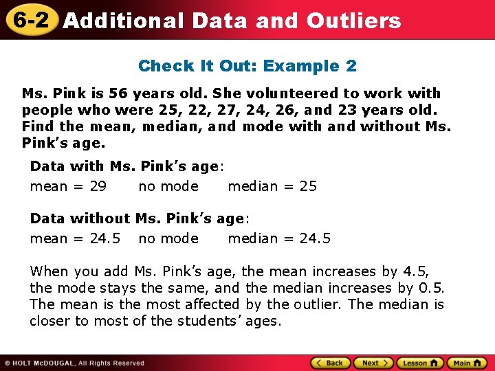 6 -2 Additional Data and Outliers Check It Out: Example 2 Ms. Pink is