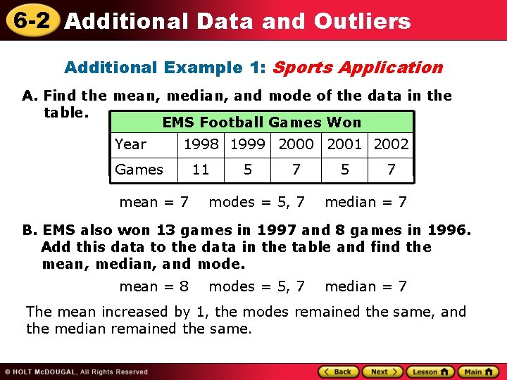 6 -2 Additional Data and Outliers Additional Example 1: Sports Application A. Find the