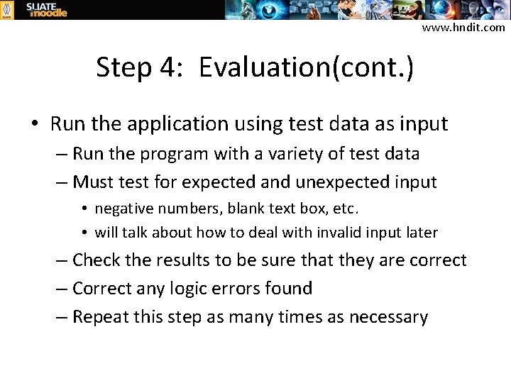 www. hndit. com Step 4: Evaluation(cont. ) • Run the application using test data