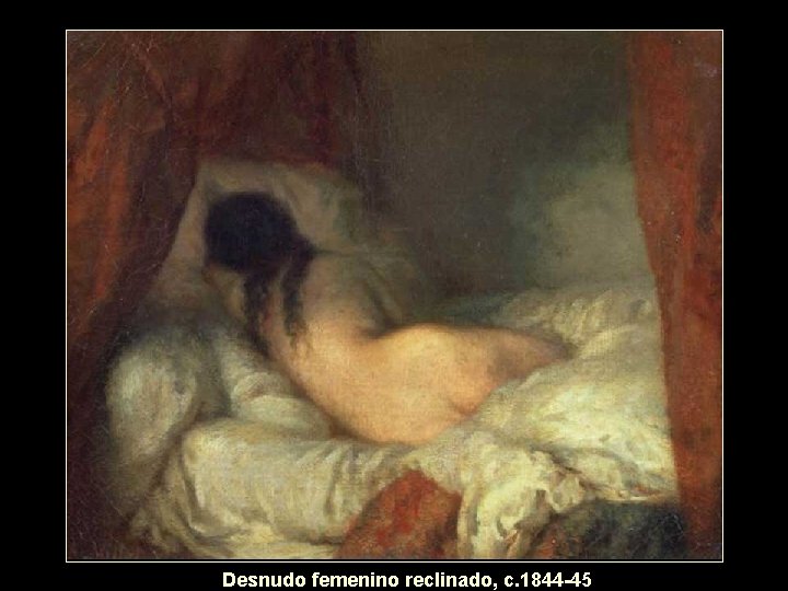 Desnudo femenino reclinado, c. 1844 -45 