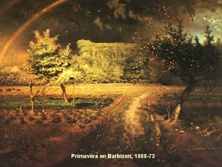 Primavera en Barbizon, 1868 -73 