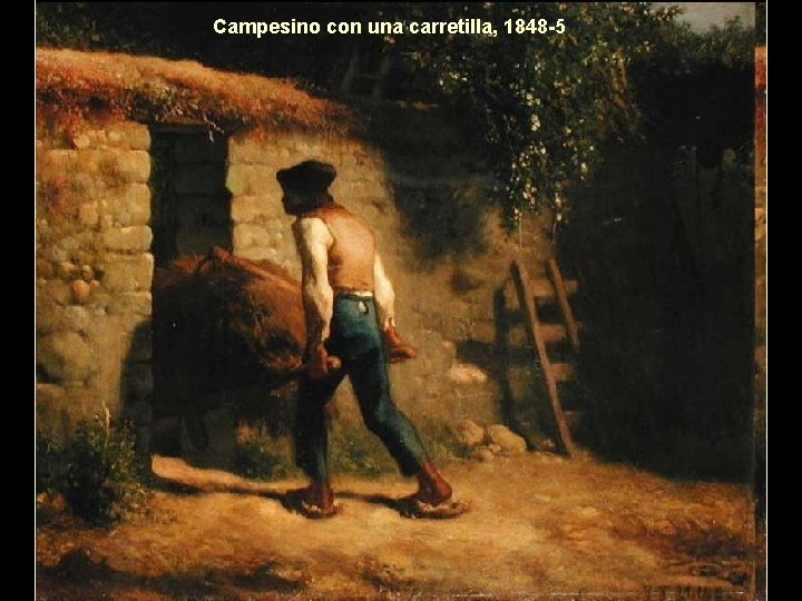 Campesino con una carretilla, 1848 -5 