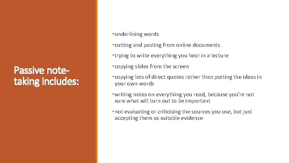  • underlining words • cutting and pasting from online documents • trying to