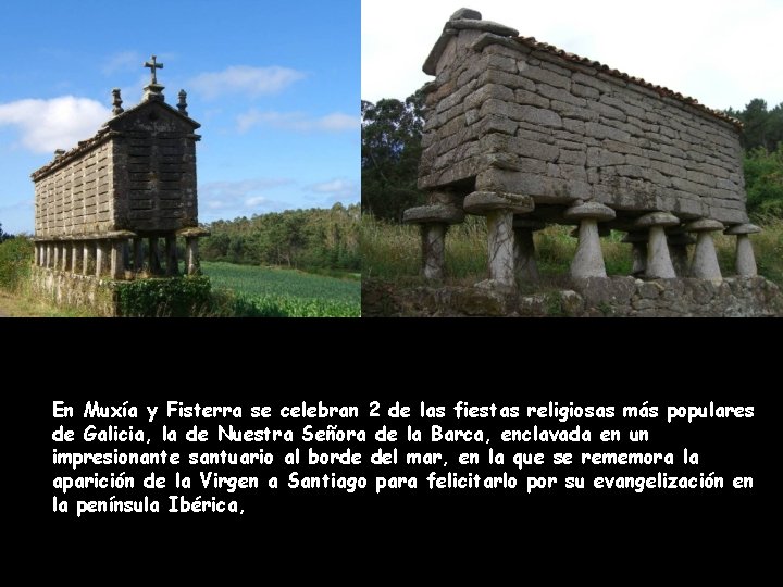 En Muxía y Fisterra se celebran 2 de las fiestas religiosas más populares de