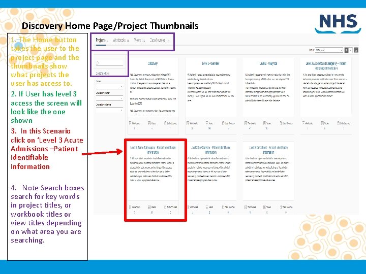 Discovery Home Page/Project Thumbnails 1. The Home button takes the user to the project