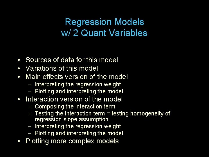 Regression Models w/ 2 Quant Variables • Sources of data for this model •