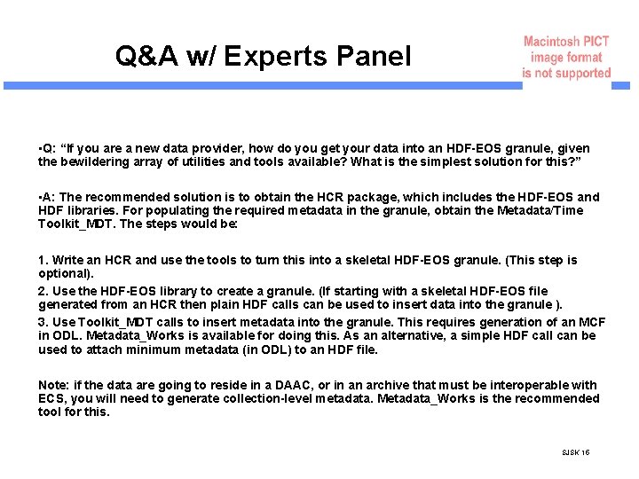 Q&A w/ Experts Panel • Q: “If you are a new data provider, how