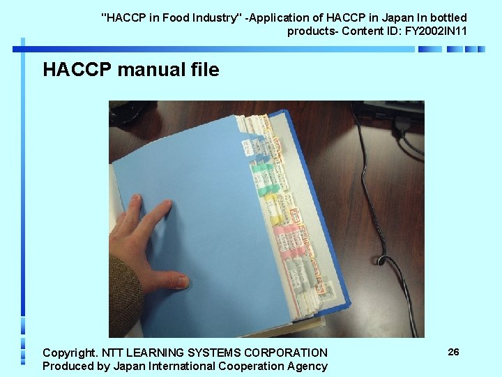 "HACCP in Food Industry" -Application of HACCP in Japan In bottled products- Content ID: