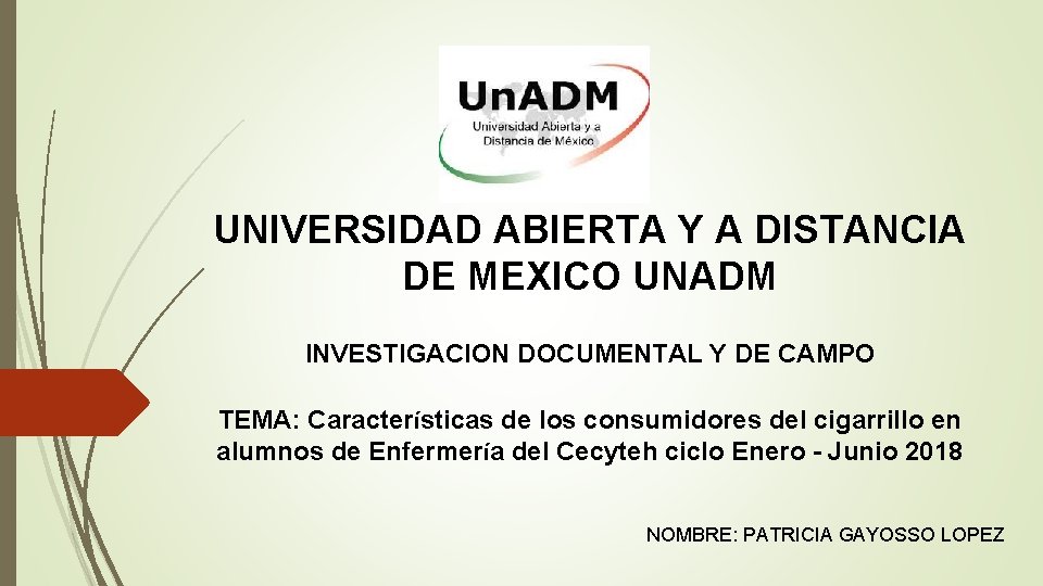 UNIVERSIDAD ABIERTA Y A DISTANCIA DE MEXICO UNADM