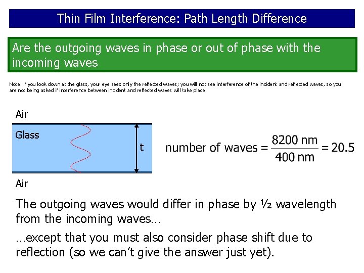 Thin Film Interference: Path Length Difference Are the outgoing waves in phase or out