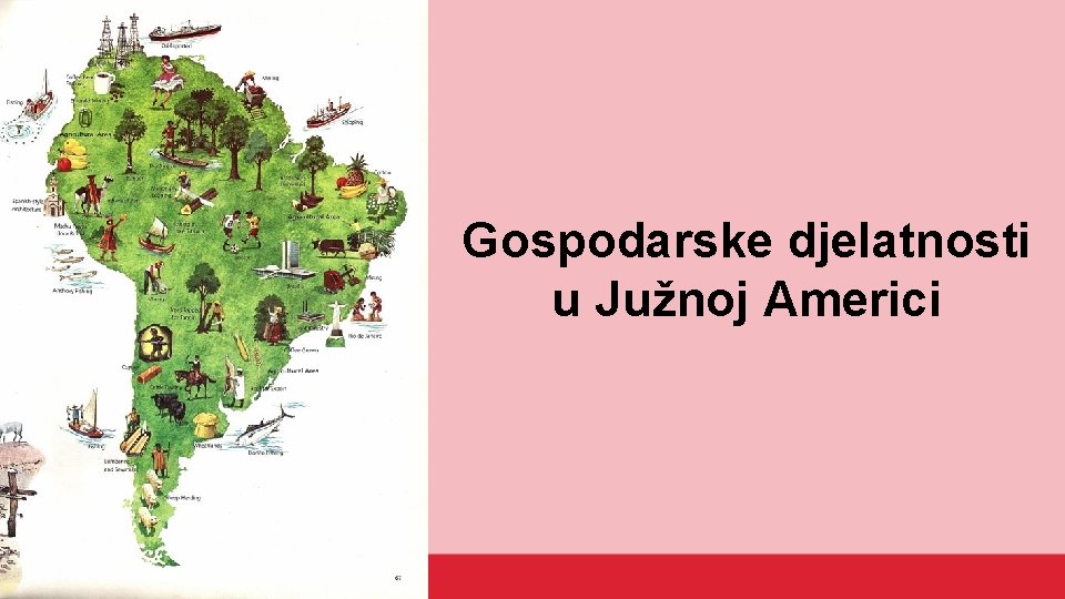 Gospodarske djelatnosti u Južnoj Americi 