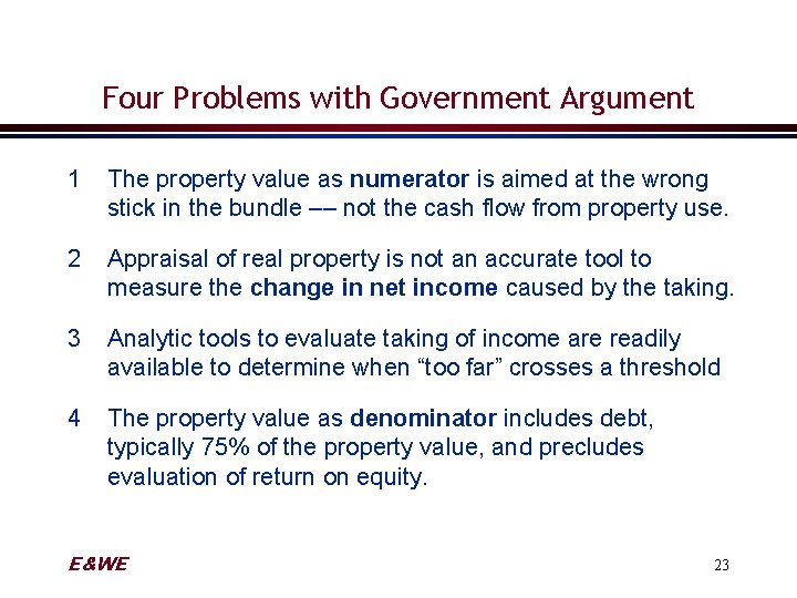 Four Problems with Government Argument 1 The property value as numerator is aimed at