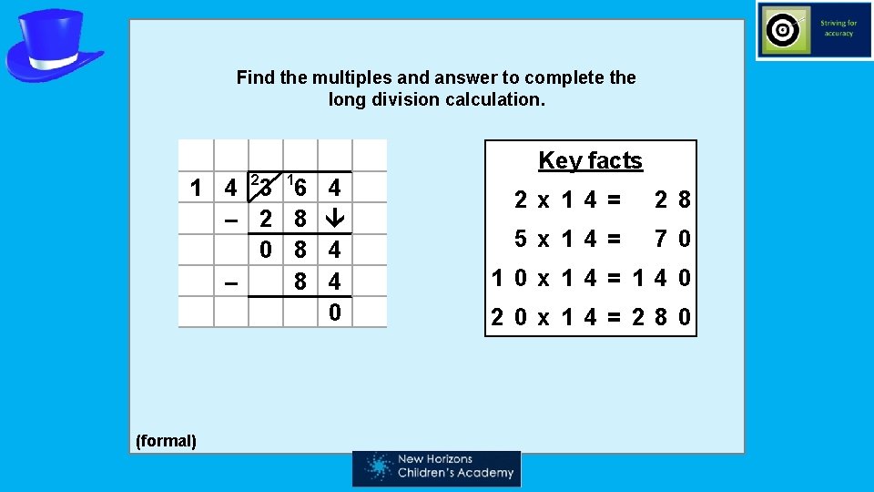 Find the multiples and answer to complete the long division calculation. 1 4 23
