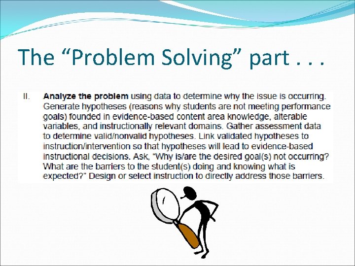 The “Problem Solving” part. . . 