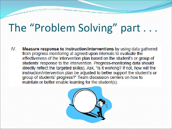 The “Problem Solving” part. . . 