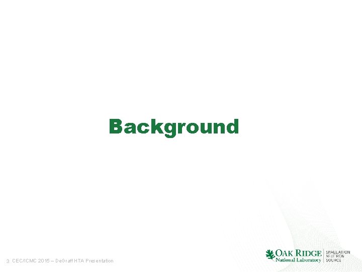 Background 3 CEC/ICMC 2015 – De. Graff HTA Presentation 