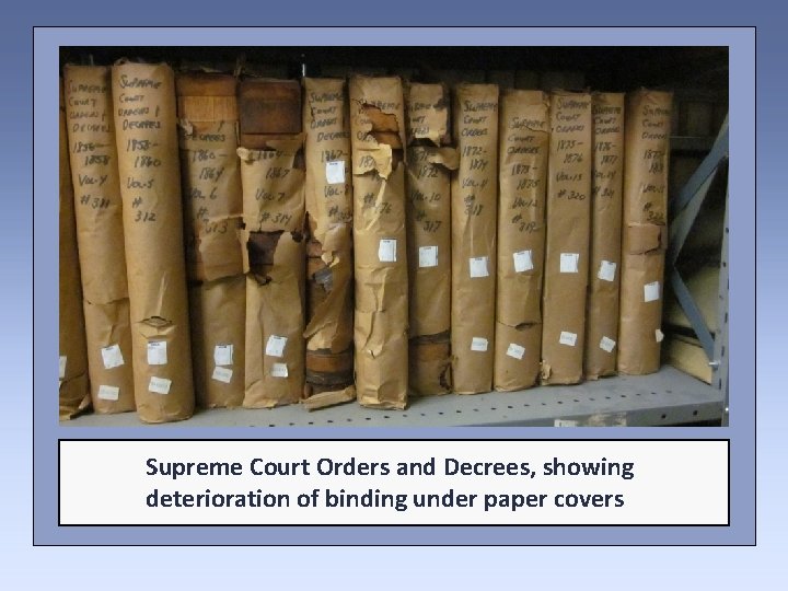 Supreme Court Orders and Decrees, showing deterioration of binding under paper covers 