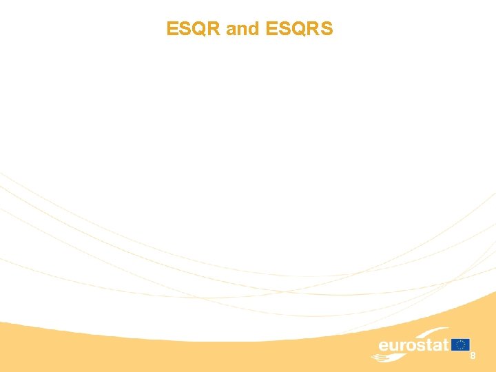 ESQR and ESQRS 8 