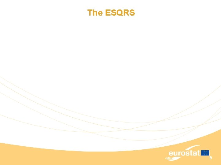 The ESQRS 9 