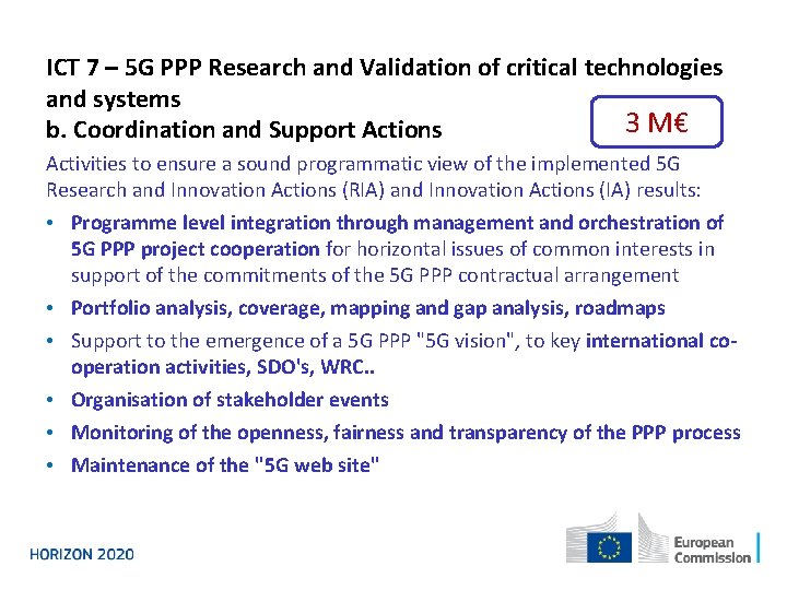 ICT 7 – 5 G PPP Research and Validation of critical technologies and systems