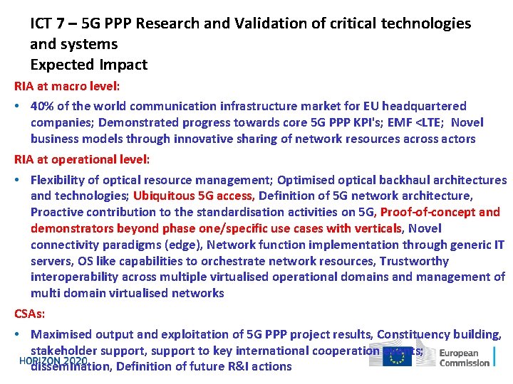 ICT 7 – 5 G PPP Research and Validation of critical technologies and systems