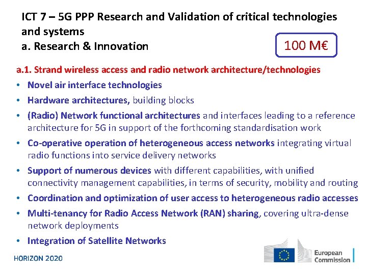 ICT 7 – 5 G PPP Research and Validation of critical technologies and systems