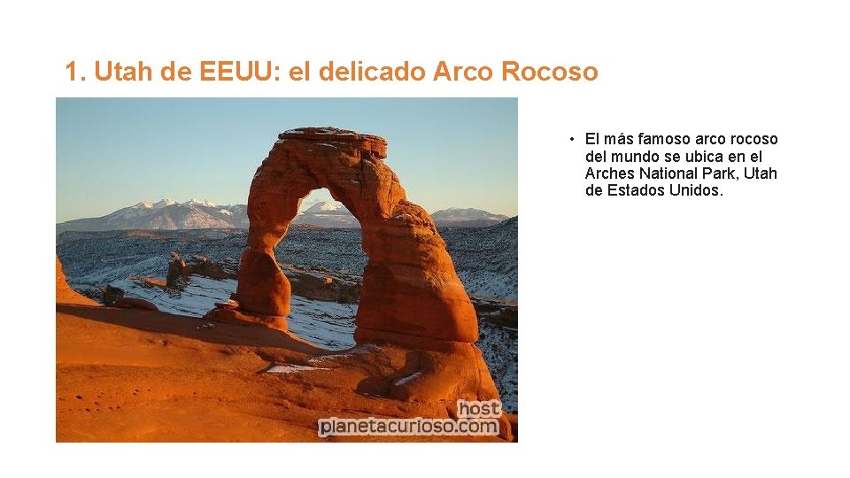 1. Utah de EEUU: el delicado Arco Rocoso • El más famoso arco rocoso