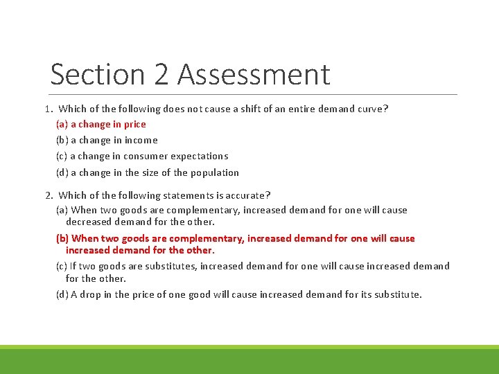Section 2 Assessment 1. Which of the following does not cause a shift of Section 2 Assessment 1. Which of the following does not cause a shift of