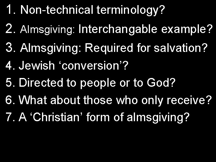 What was the relationship between almsgiving and conversion