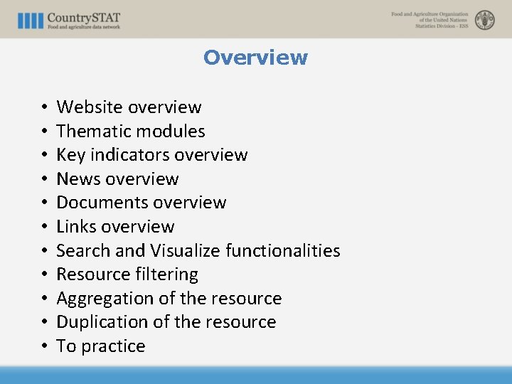 Overview • • • Website overview Thematic modules Key indicators overview News overview Documents