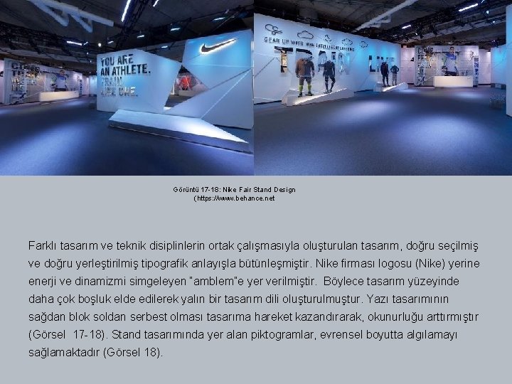 Görüntü 17 -18: Nike Fair Stand Design (https: //www. behance. net Farklı tasarım ve