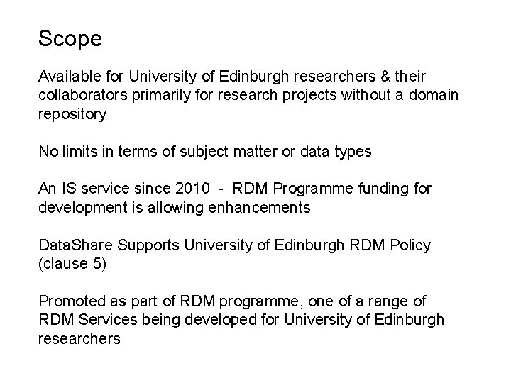 Scope Available for University of Edinburgh researchers & their collaborators primarily for research projects
