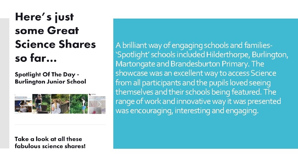A brilliant way of engaging schools and families‘Spotlight’ schools included Hilderthorpe, Burlington, Martongate and