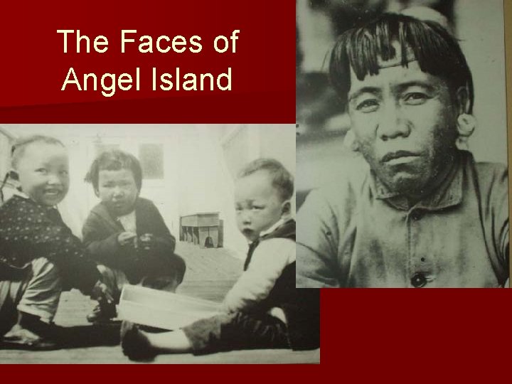 The Faces of Angel Island 