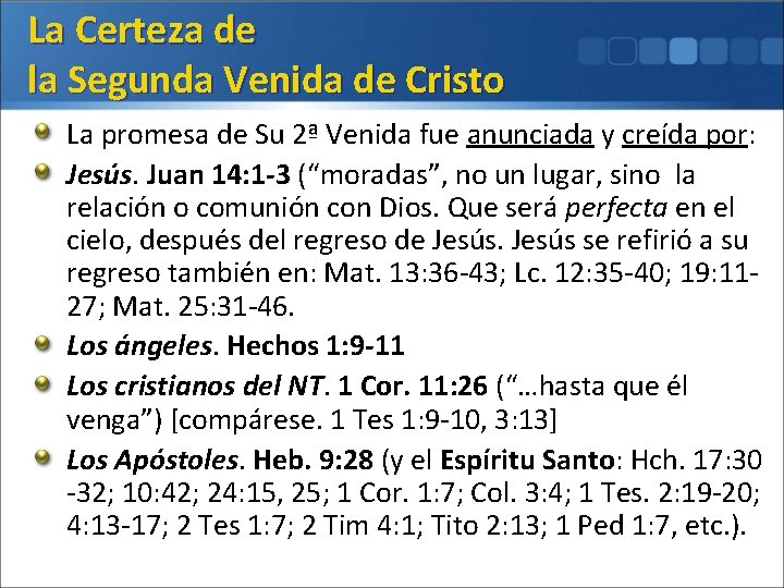 La Certeza de la Segunda Venida de Cristo La promesa de Su 2ª Venida