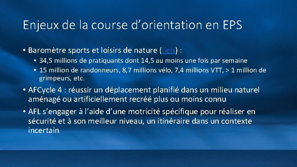 Enjeux de la course d’orientation en EPS • Baromètre sports et loisirs de nature