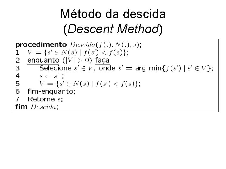 Método da descida (Descent Method) 