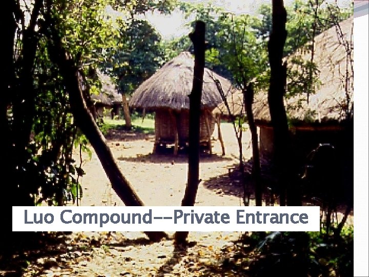 Luo Compound--Private Entrance 
