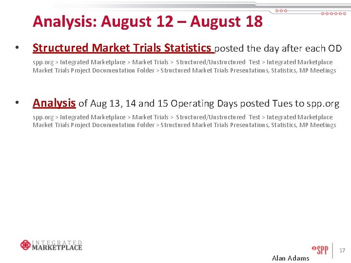 Analysis: August 12 – August 18 • Structured Market Trials Statistics posted the day