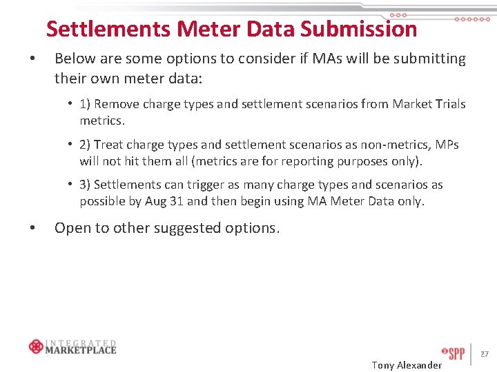 Settlements Meter Data Submission • Below are some options to consider if MAs will