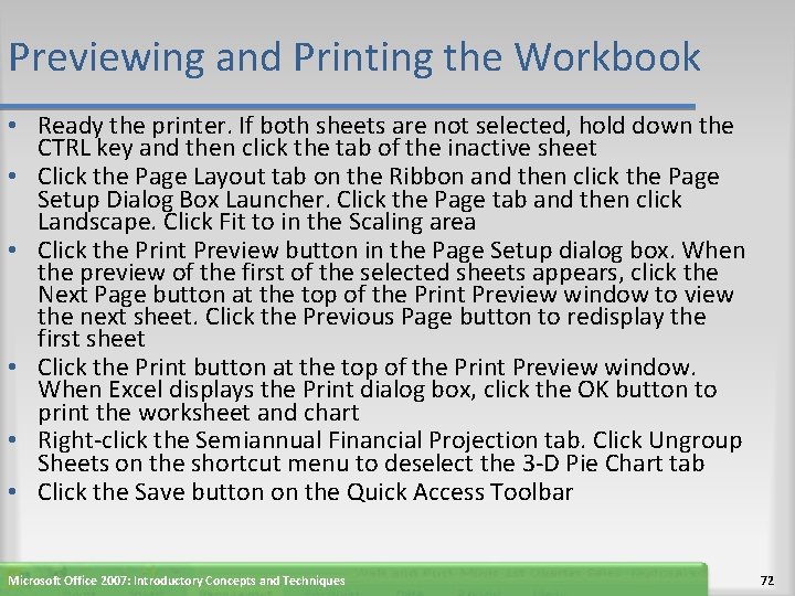 Previewing and Printing the Workbook • Ready the printer. If both sheets are not