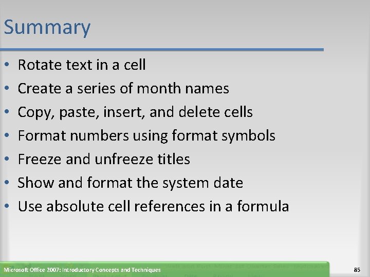 Summary • • Rotate text in a cell Create a series of month names