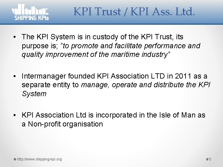 KPI Trust / KPI Ass. Ltd. • The KPI System is in custody of
