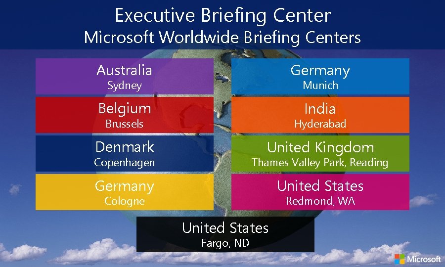 Executive Briefing Center Microsoft Worldwide Briefing Centers Australia Germany Belgium India Sydney Munich Brussels