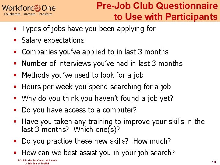 Pre-Job Club Questionnaire to Use with Participants § Types of jobs have you been