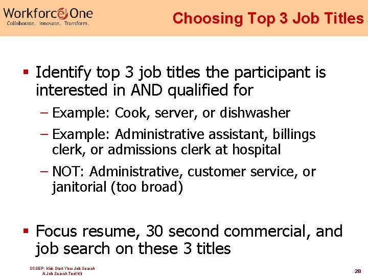 Choosing Top 3 Job Titles § Identify top 3 job titles the participant is