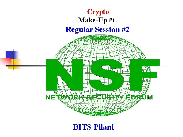 Crypto Make-Up #1 Regular Session #2 BITS Pilani 