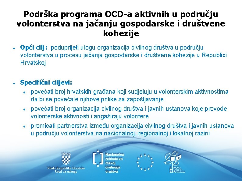 Podrška programa OCD-a aktivnih u području volonterstva na jačanju gospodarske i društvene kohezije Opći