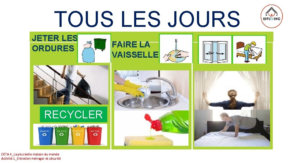 TOUS LES JOURS JETER LES ORDURES RECYCLER DETA 4_La plus belle maison du monde