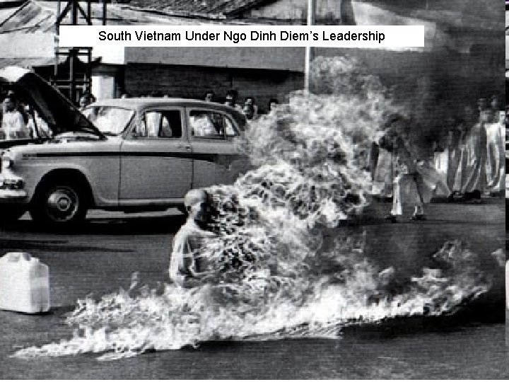 South Vietnam Under Ngo Dinh Diem’s Leadership 